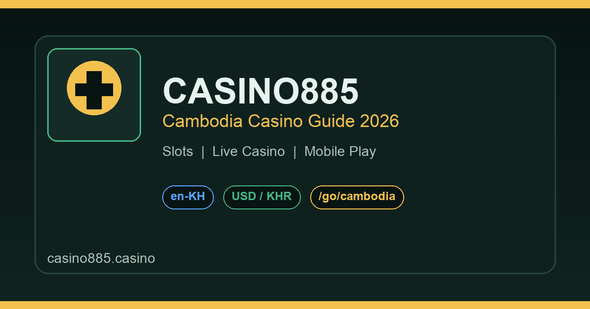Casino885 Cambodia guide preview